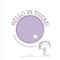 Abrams Books Hello in There! A Big Sister's Book of Waiting